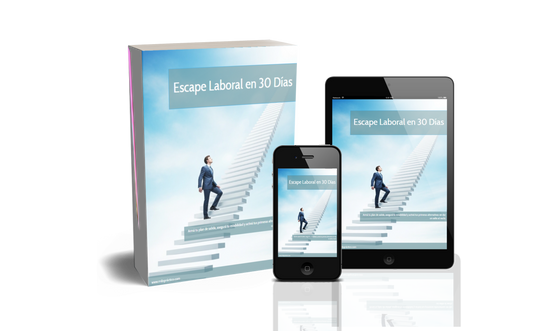 Escape Laboral en 30 Días: tu plan de salida seguro